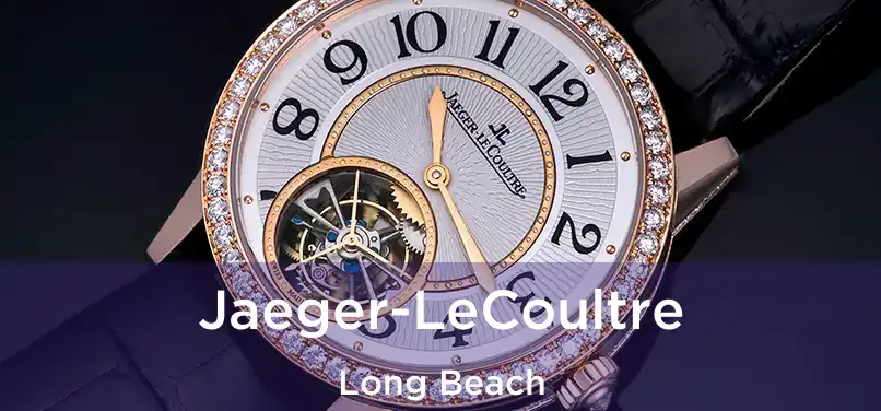 Jaeger-LeCoultre Long Beach