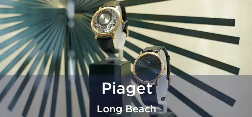 Piaget Long Beach