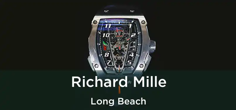 Richard Mille Long Beach